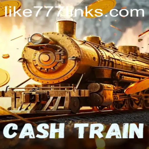 CashTrain: An Engaging Gaming Experience with the Thrill of LIKE 777