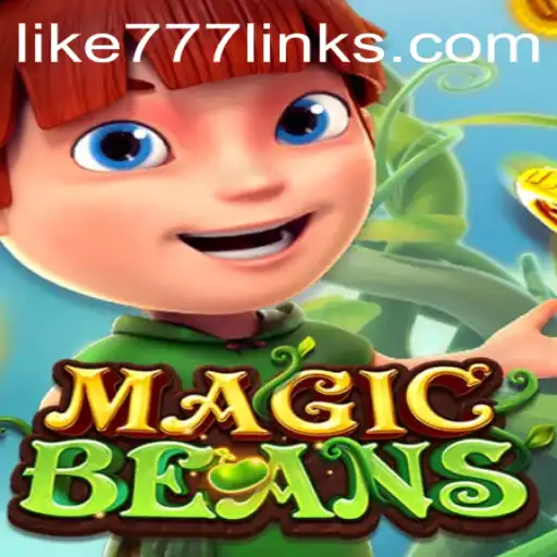 Exploring the Enchanting World of MAGICBEANS and the Strategy Behind LIKE 777