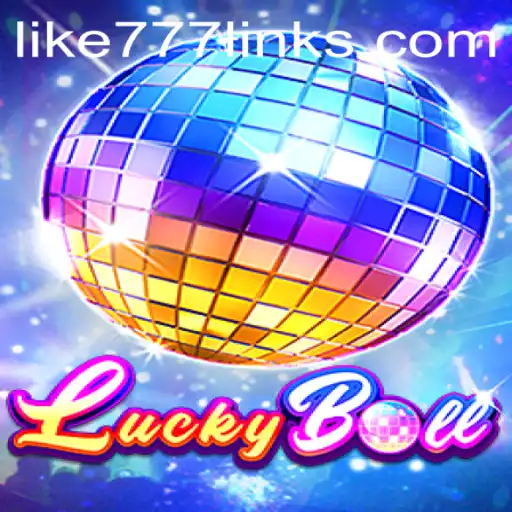 LuckyBall and the Thrill of LIKE 777: A Game of Fortune